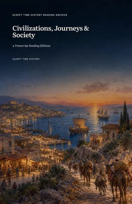 Volume V — Civilizations, Journeys & Society